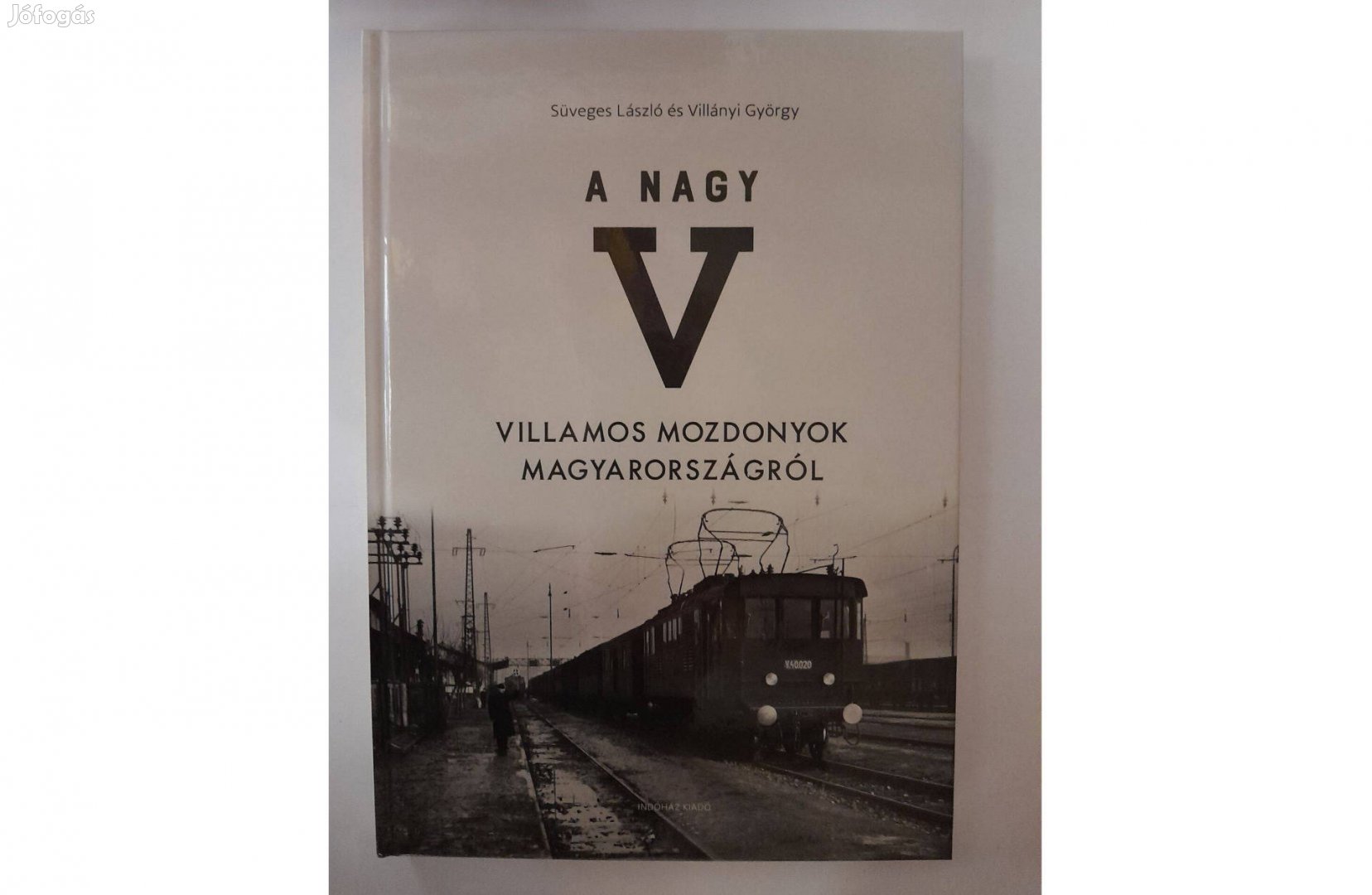 A nagy V villamos mozdonyok Magyarországról