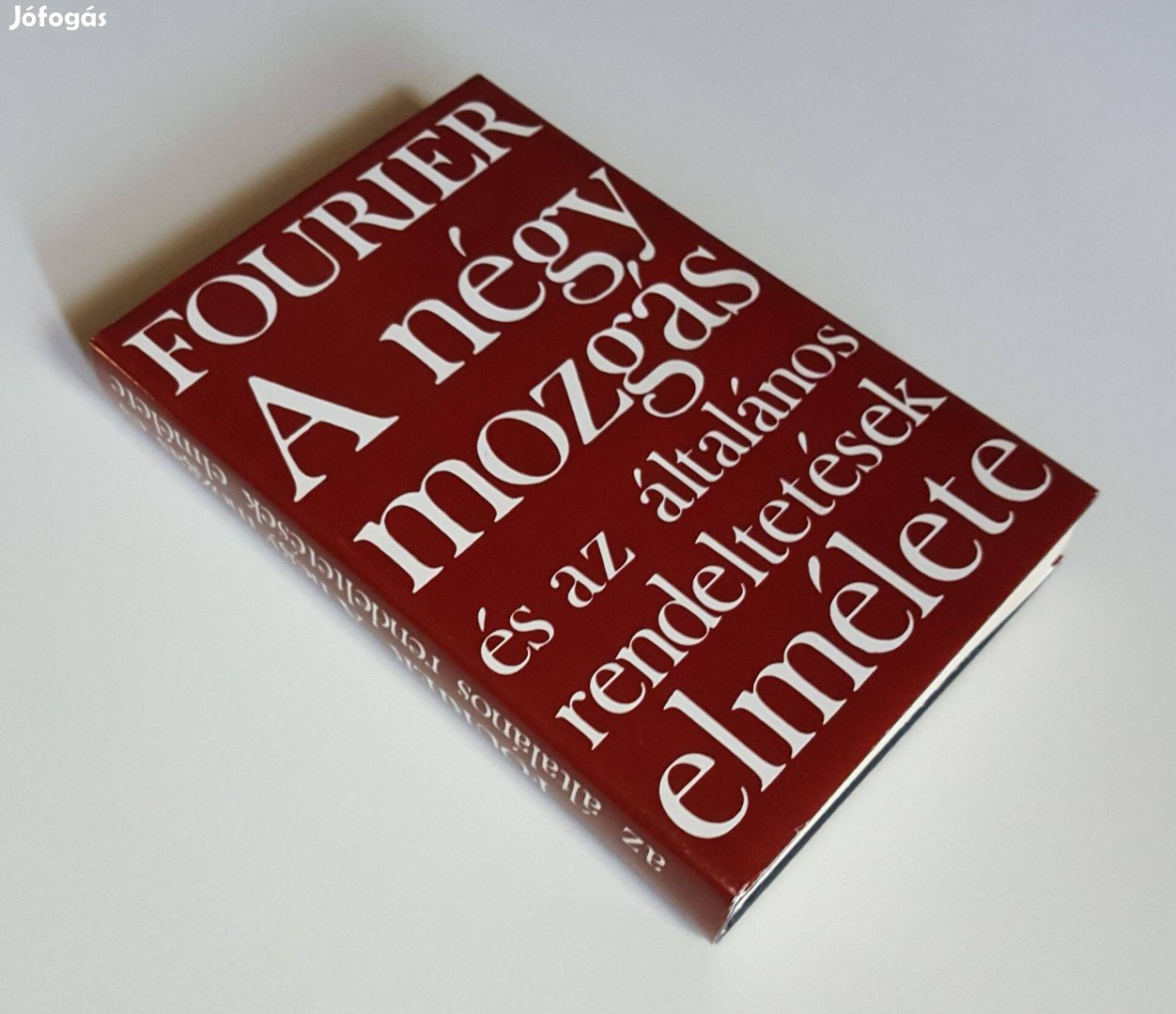 A négy mozgás és az általános rendeltetések elmélete Charles Fourier