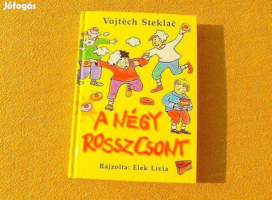 A négy rosszcsont - Vojtech Steklac - Új könyv