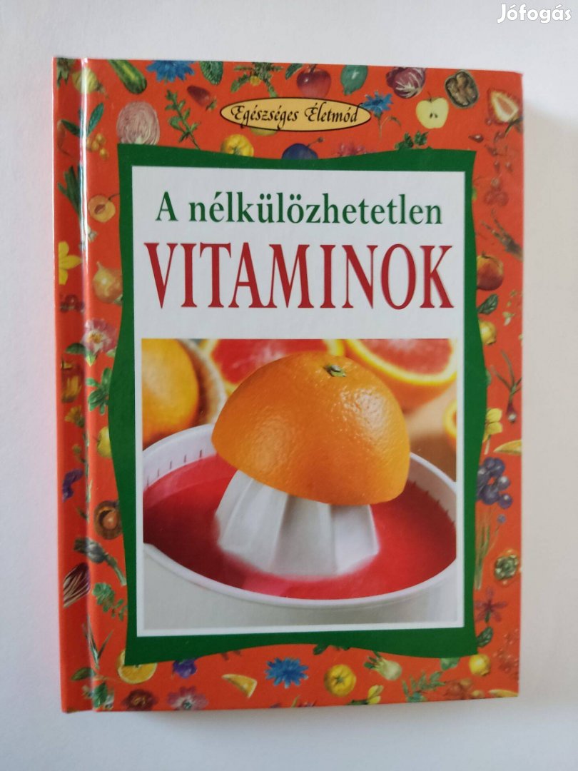 A nélkülözhetetlen vitaminok - könyv