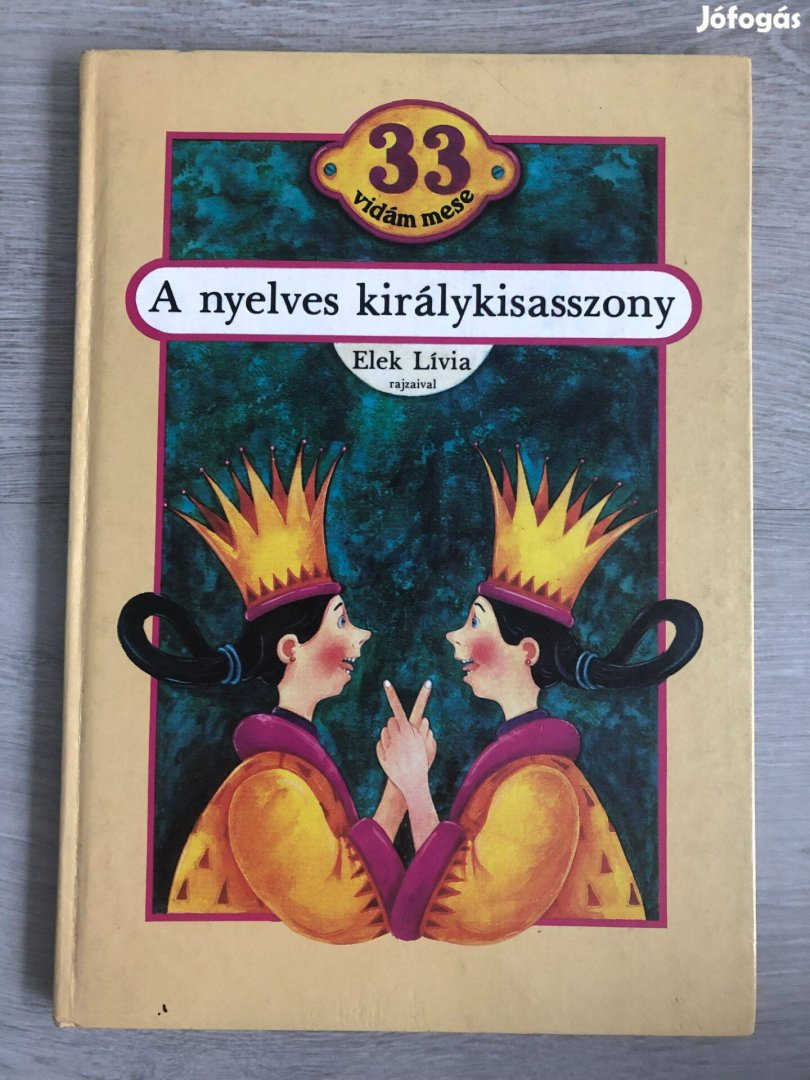 A nyelves királykisasszony - 33 vidám mese