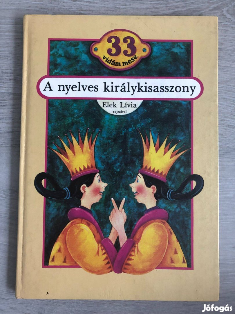 A nyelves királykisasszony - 33 vidám mese