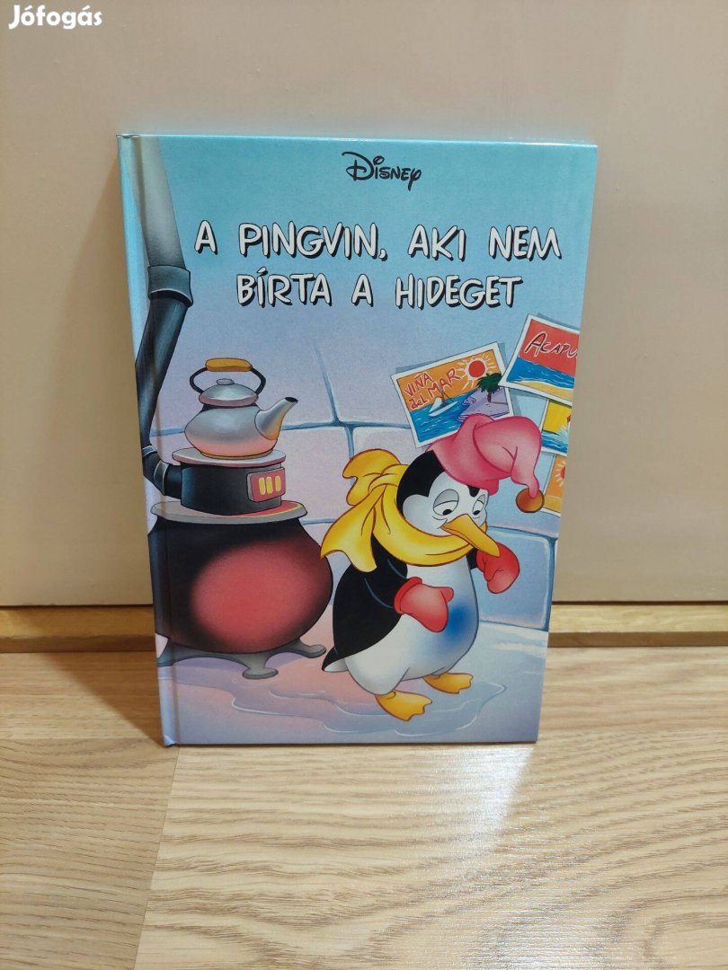 A pingvin, aki nem bírta a hideget Disney mesekönyv, gyerek könyv