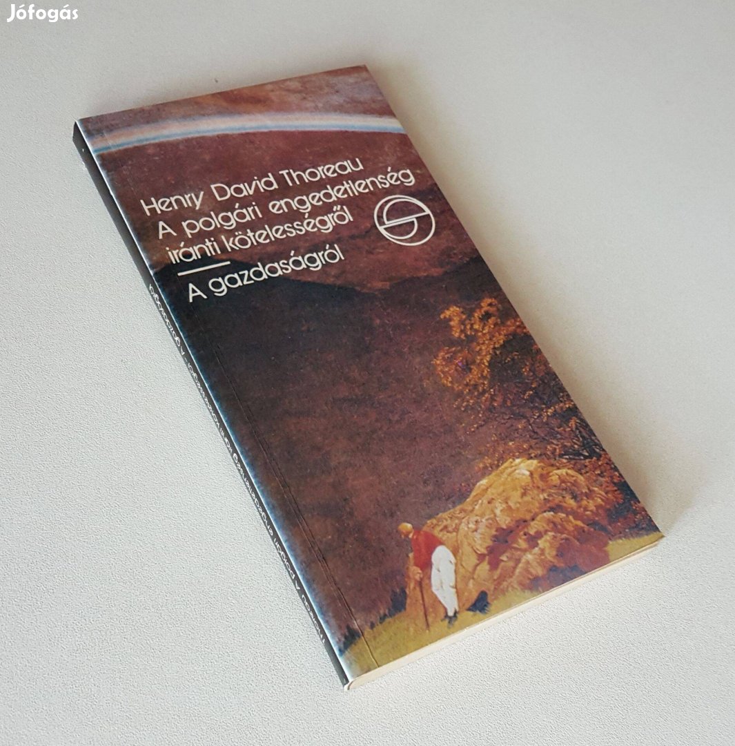 A polgári engedetlenség iránti kötelességről A gazdaságról H D Thoreau