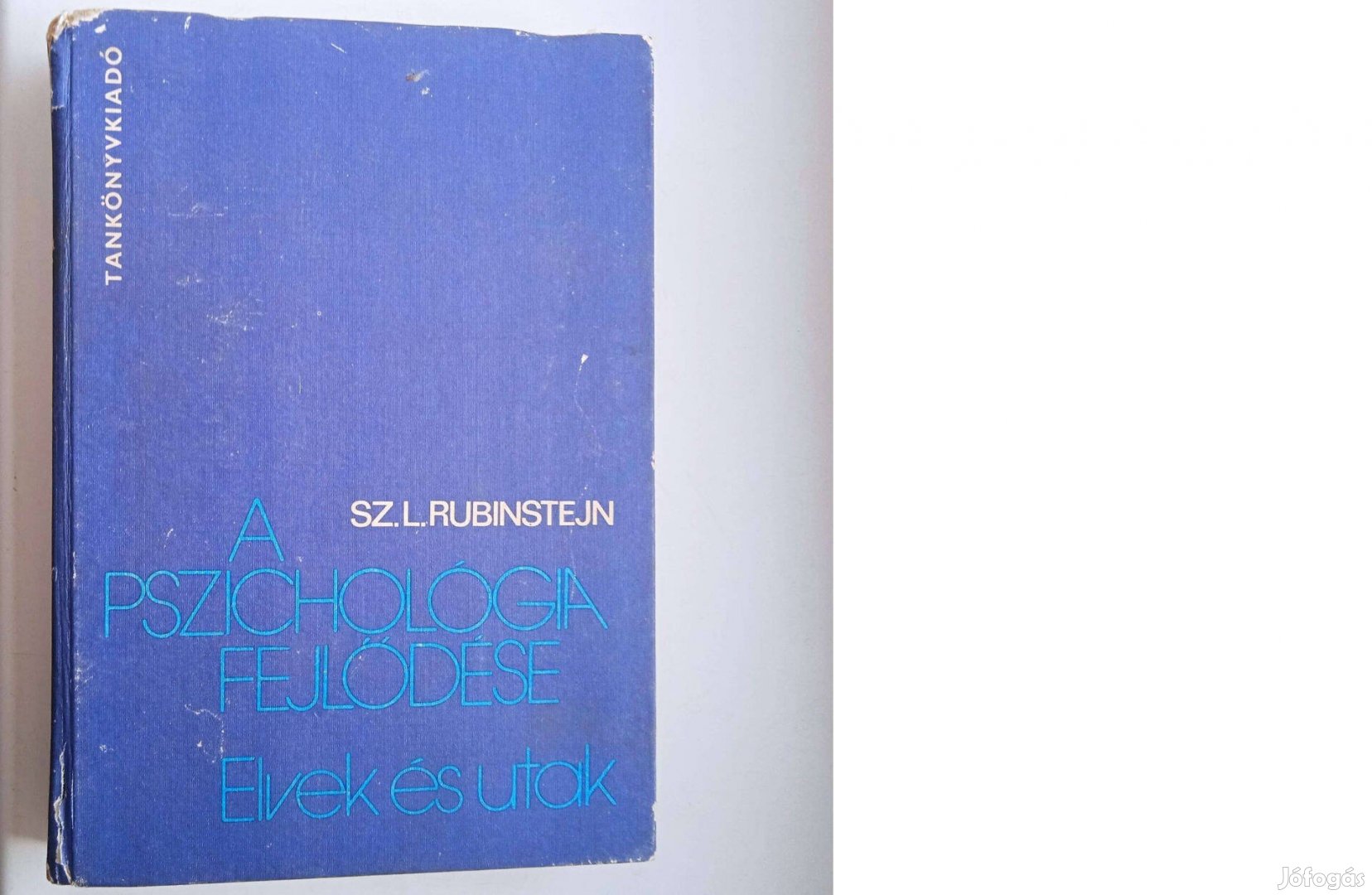 A pszichológia fejlődése - Elvek és utak , 1977