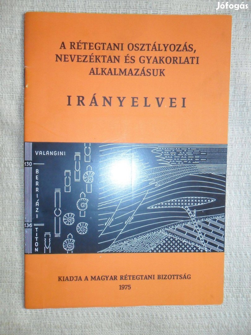 A rétegtani osztályozás, nevezéktan és gyakorlati alkalmazásuk