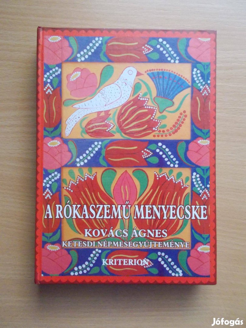 A rókaszemű menyecske - Kovács Ágnes ketesdi népmesegyűjteménye