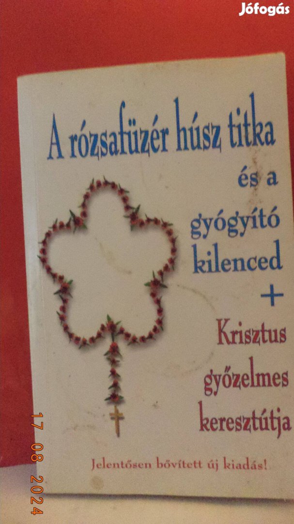 A rózsafüzér húsz titka és a gyógyító kilenced + Krisztus győzelmes