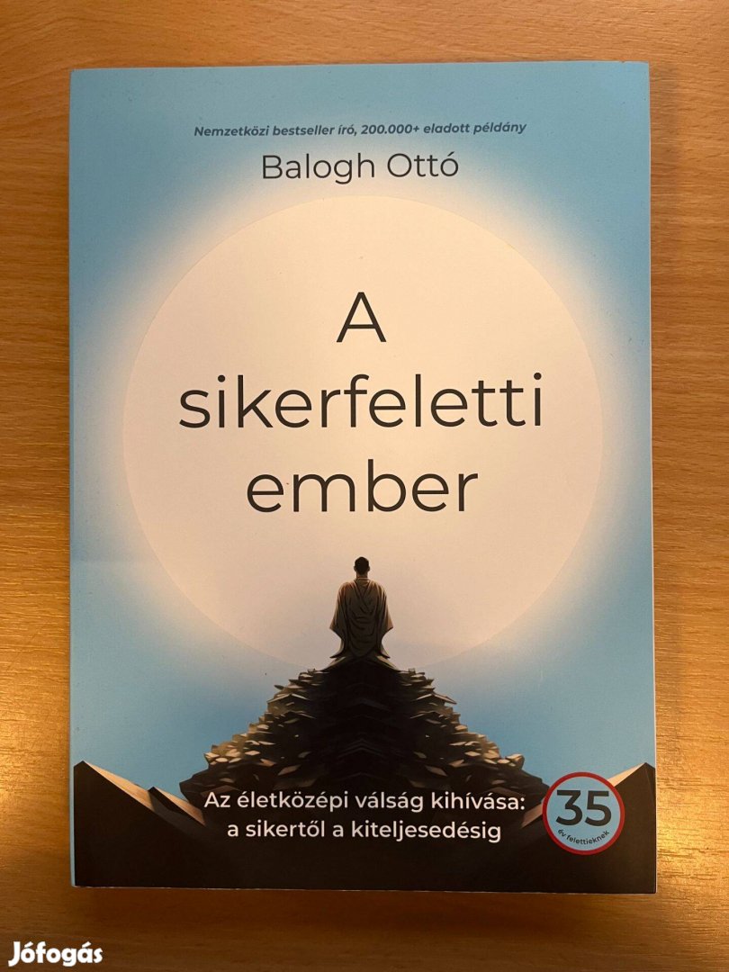 A sikerfeletti ember - Az életközépi válság kihívása a