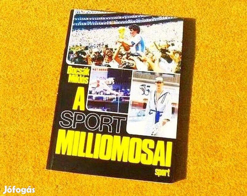 A sport milliomosai - Bocsák Miklós - Könyv