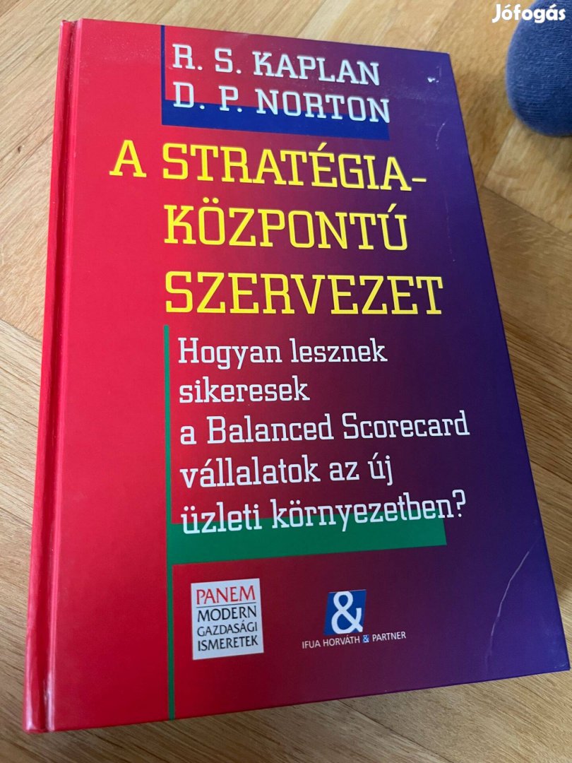 A stratégia-központú szervezet - R.S. Kaplan & D.P. Norton