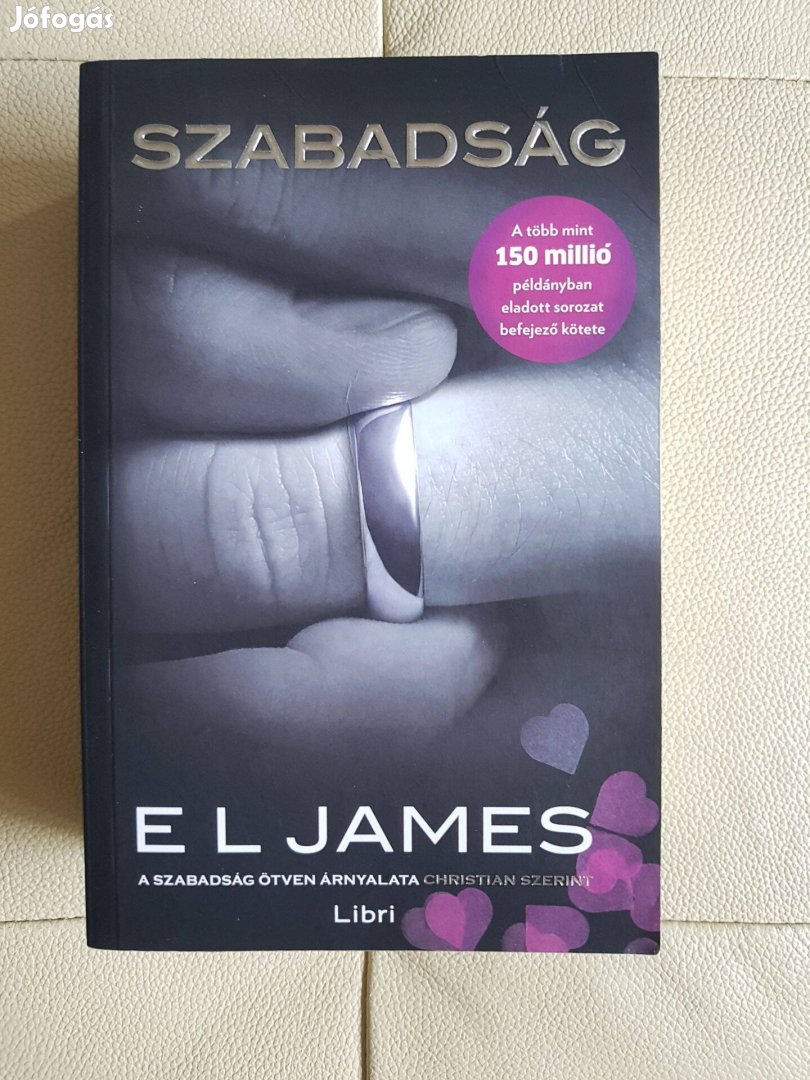 A szabadság 50 árnyalata E L James A szürke 50 árnyalata folytatása