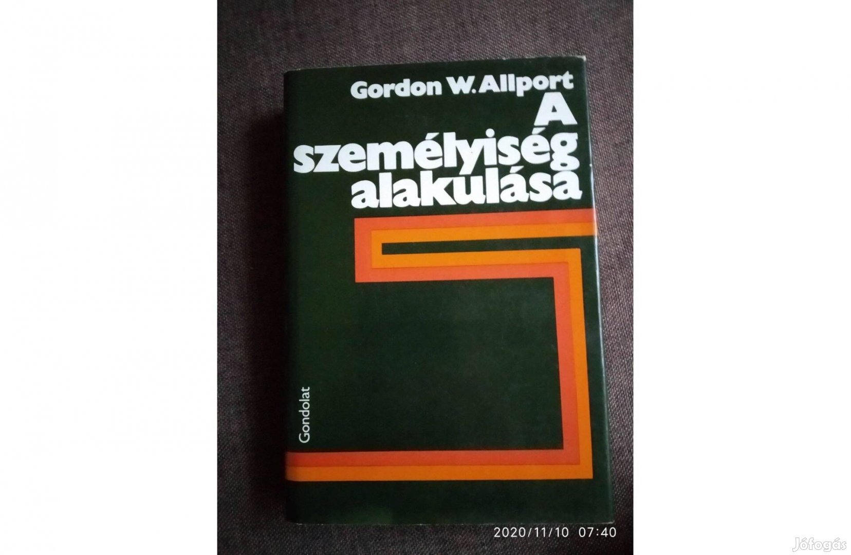 A személyiség alakulása Gordon W.Allport Pedagógiai