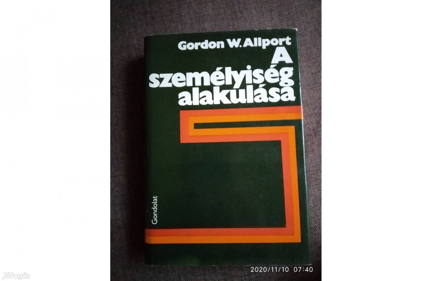 A személyiség alakulása (Pattern and growth in personality) Gordon W