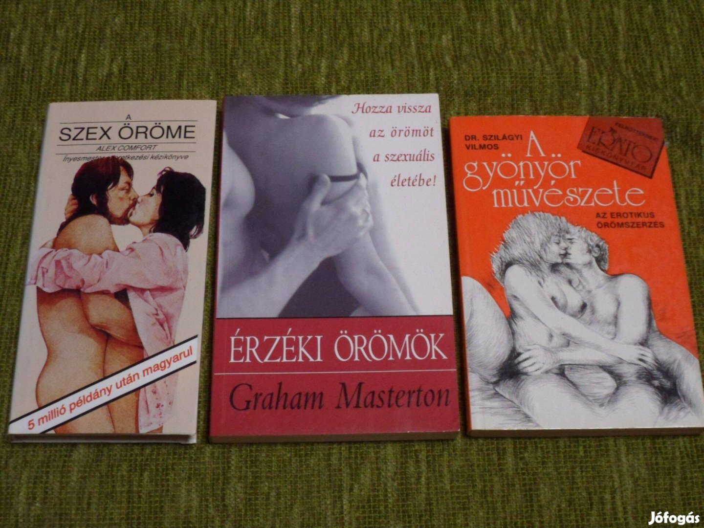 A szex öröme Érzéki örömök A gyönyör művészete