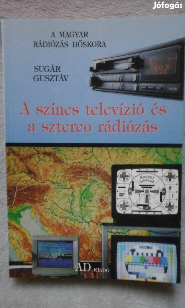 A színes televízió és a sztereo rádiózás c. könyv eladó