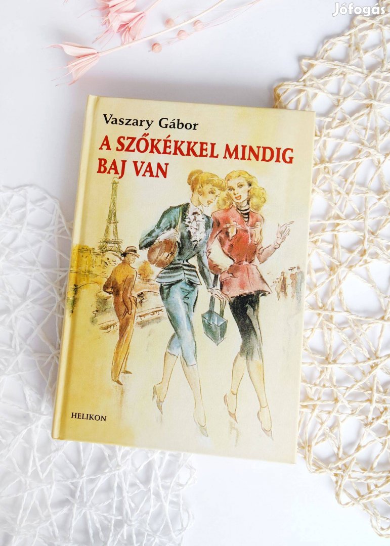 A szőkékkel mindig baj van - Vaszary Gábor