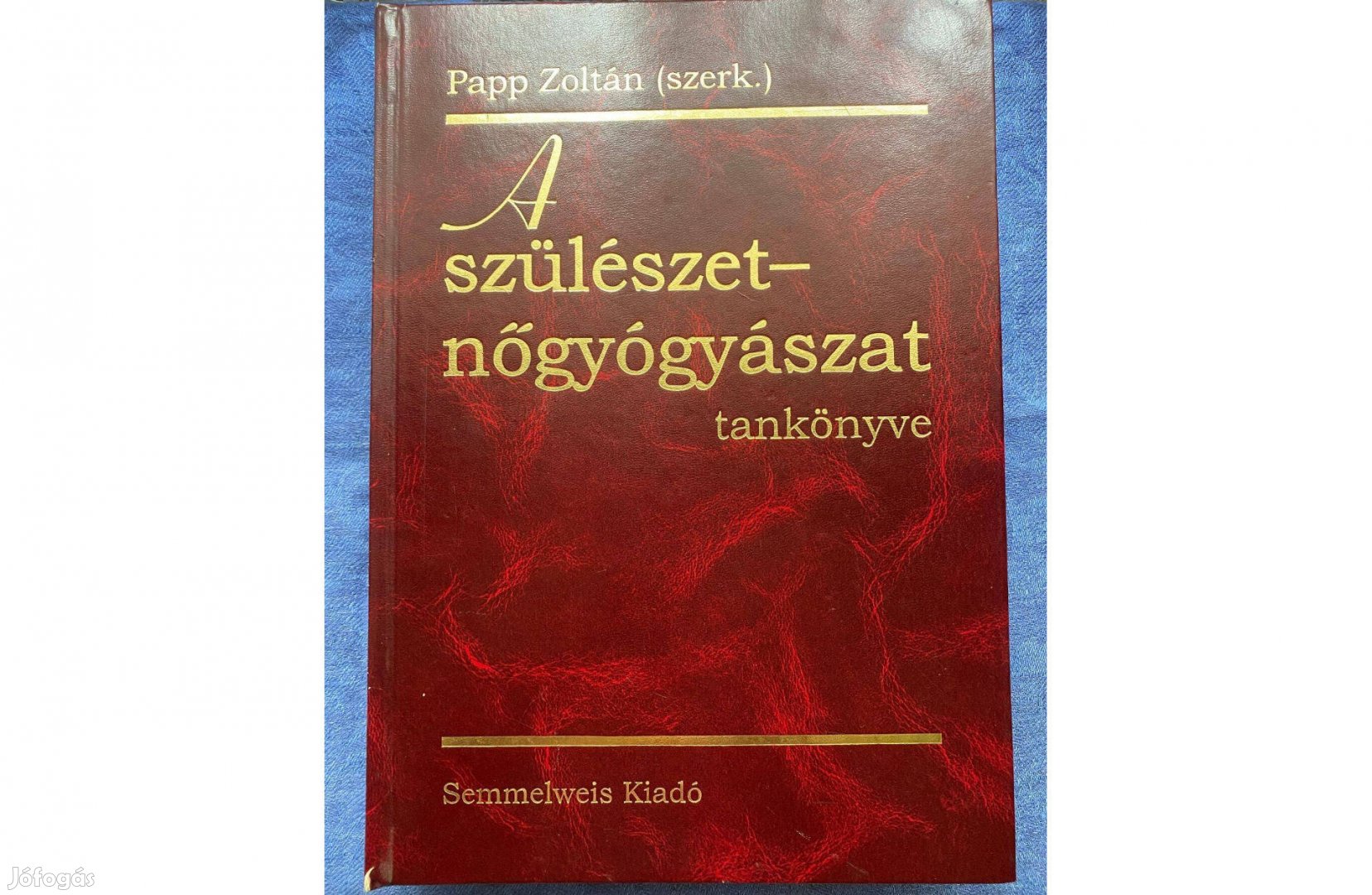 A szülészet-nőgyógyászat tankönyve