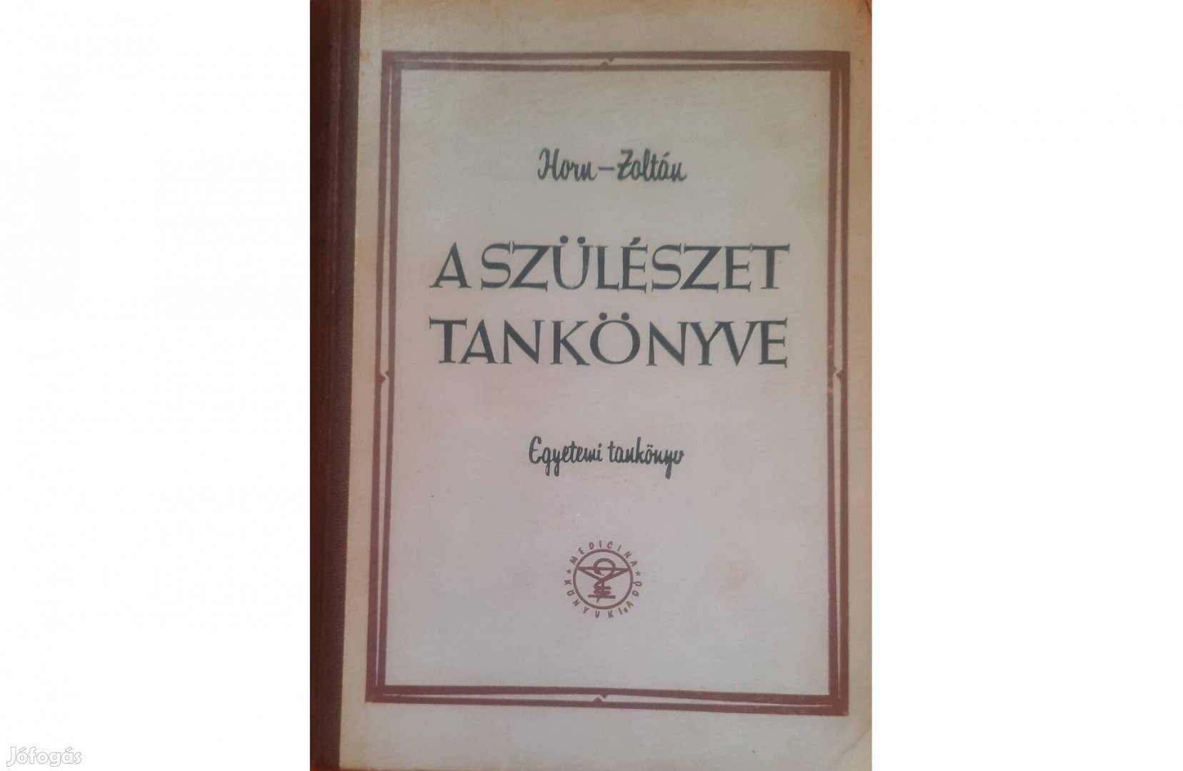 A szülészet tankönyve című könyv eladó