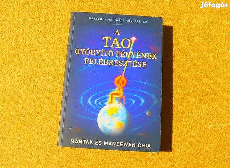 A tao gyógyító fényének felébresztése - Mantak Chia, Maneewan Chia