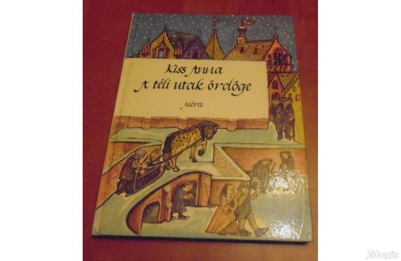 A téli utak ördöge - Kiss Anna - Móra