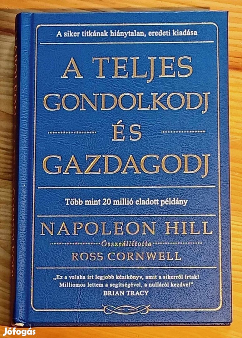 A teljes gondolkodj és gazdagodj Napoleon Hill könyv 