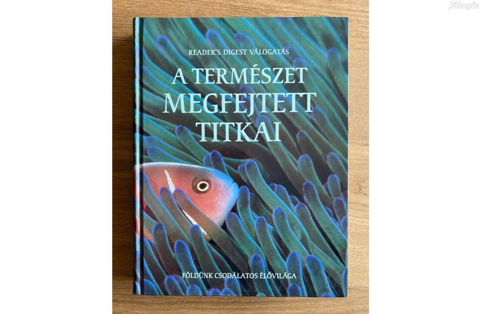 A természet megfejtett titkai (Reader's Digest)