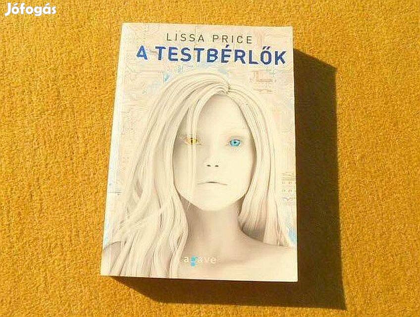 A testbérlők - Lissa Price - Új