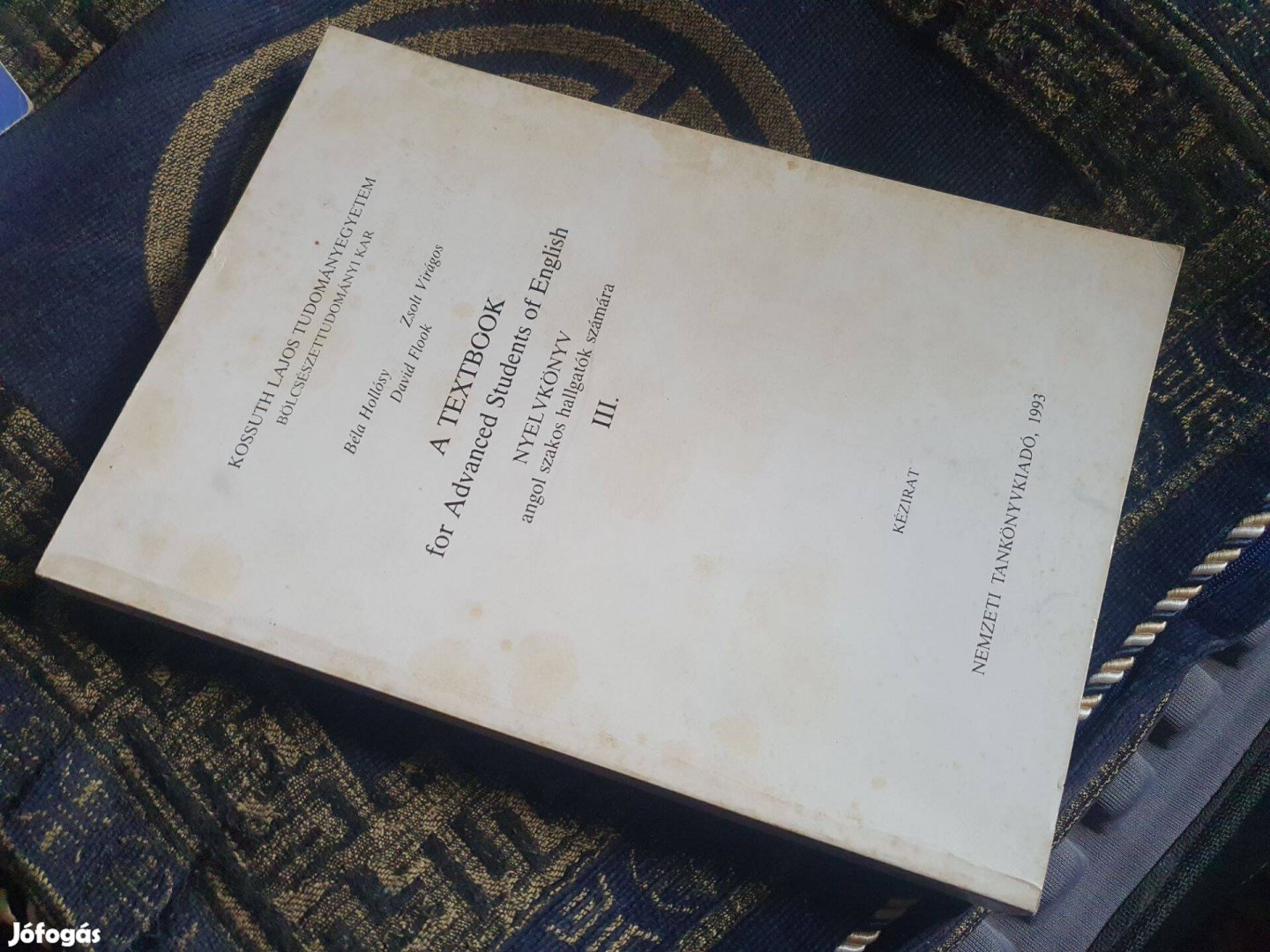 A textbook for Advanced Students of English+Angol alaktani gyakorlatok