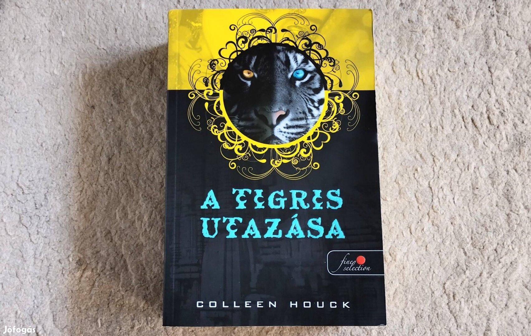 A tigris utazása - Colleen Houck