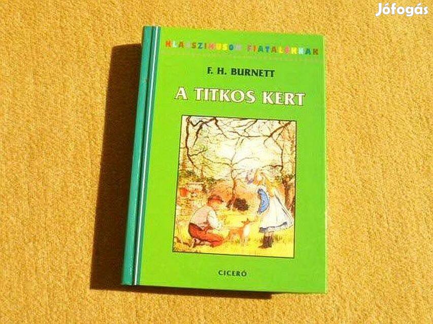 A titkos kert - Frances Hodgson Burnett - Új könyv