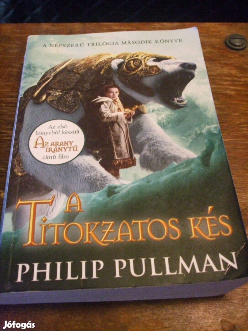 A titokzatos kés Philip Pullman