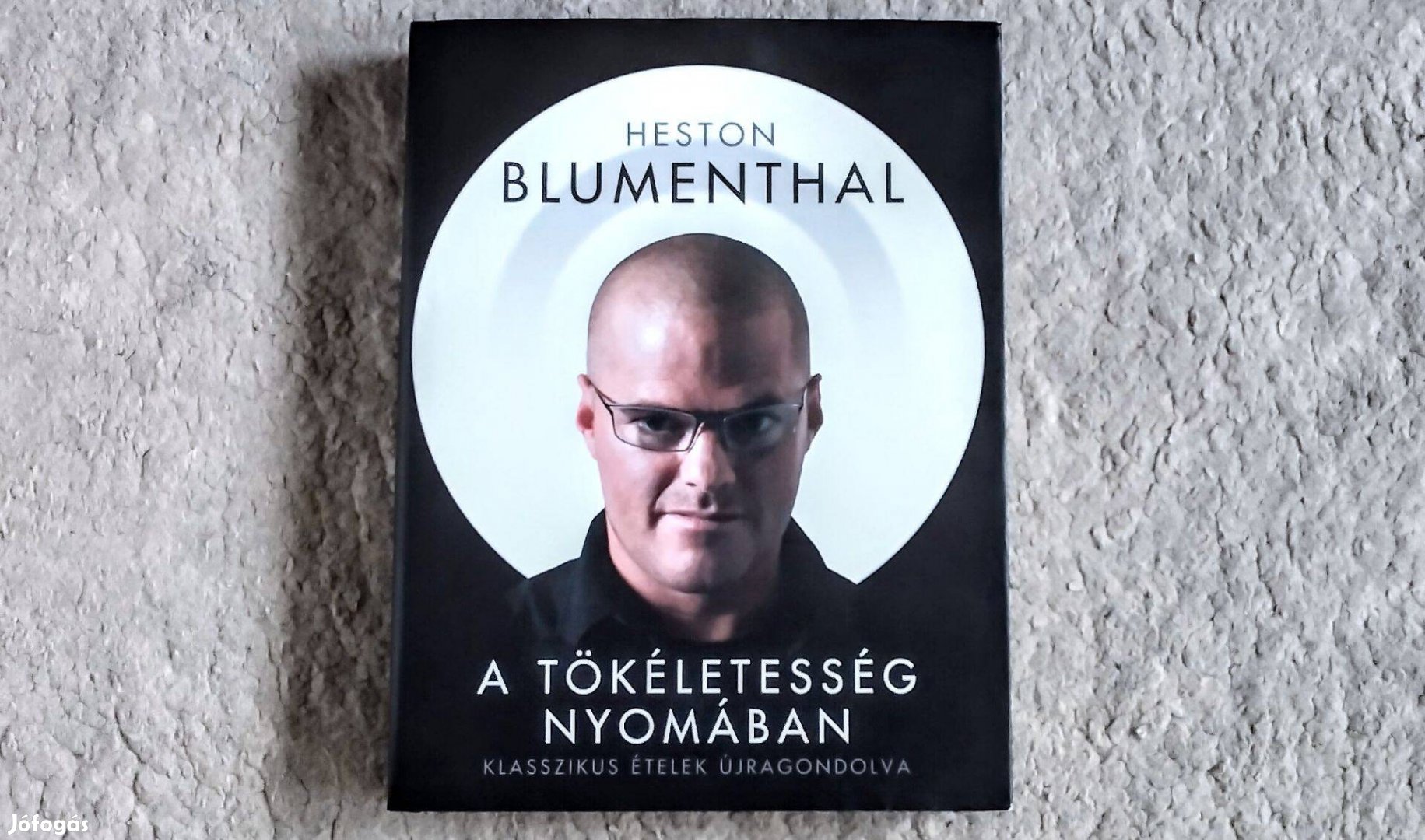 A tökéletesség nyomában - Heston Blumenthal - Klasszikus ételek