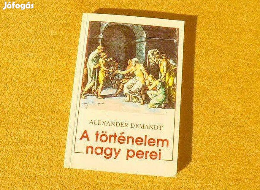 A történelem nagy perei - Alexander Demandt - Új könyv