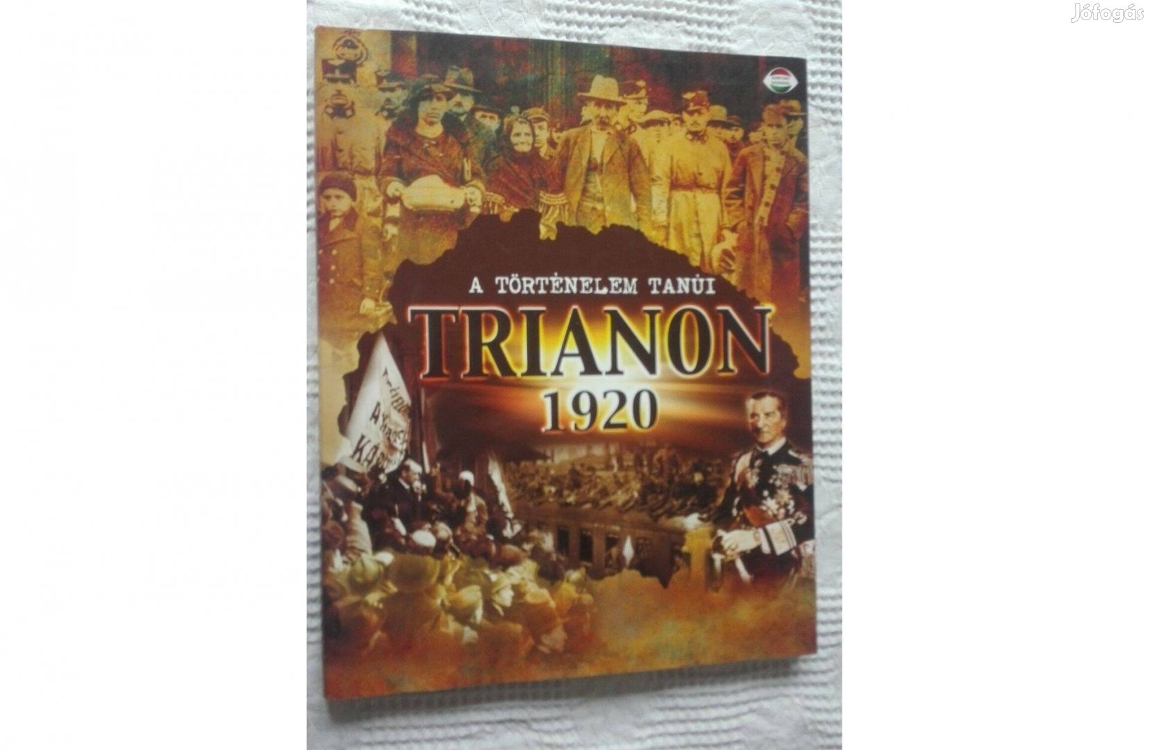 A történelem tanúi, Trianon 1920, olvasatlan