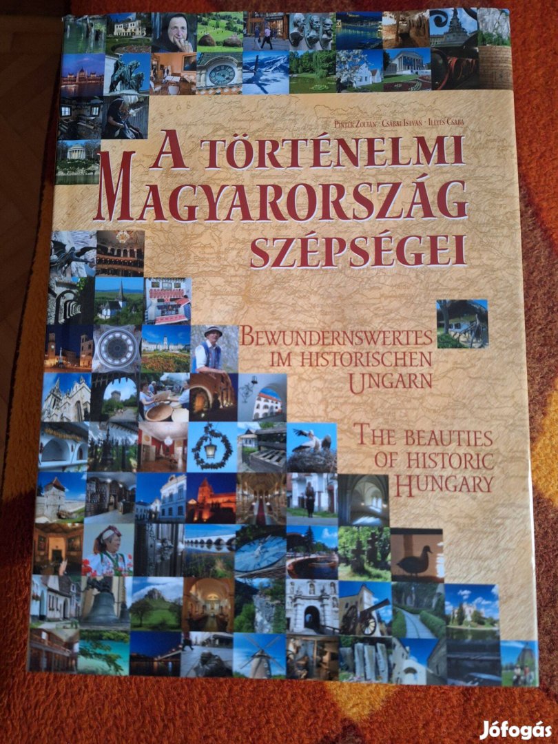A történelmi Magyarország szépségei
