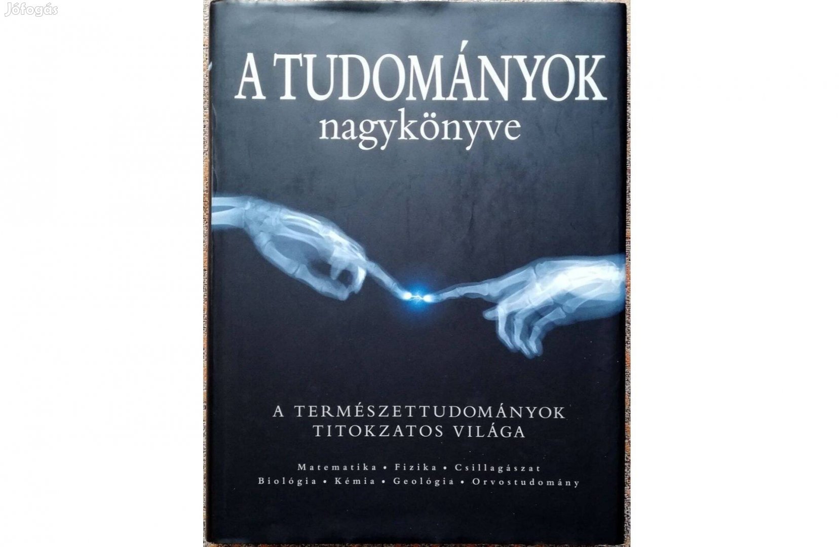 A tudományok nagykönyve - A természettudományok titokzatos