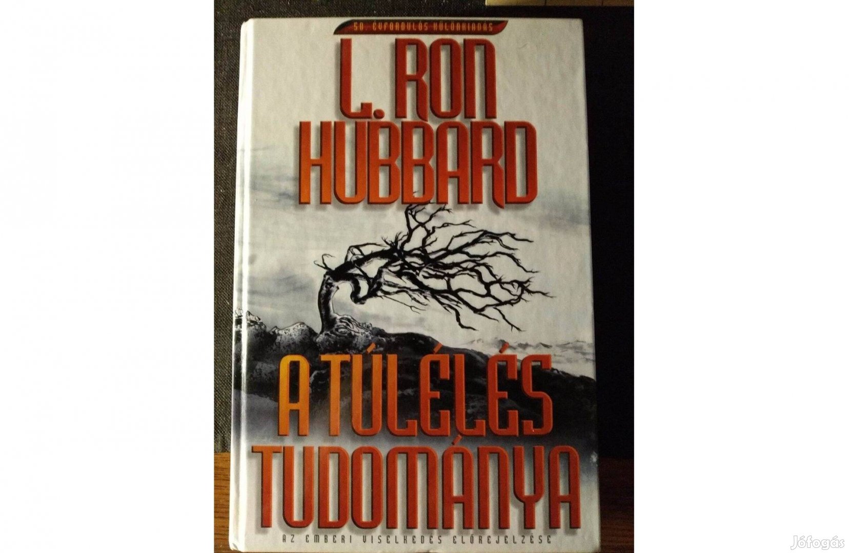 A túlélés tudománya Ron Hubbard - Ritka!