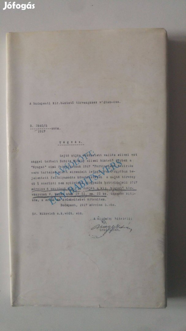A vádlott: Egy Babits-vers (A Fortissimo-ügy aktái 1917)
