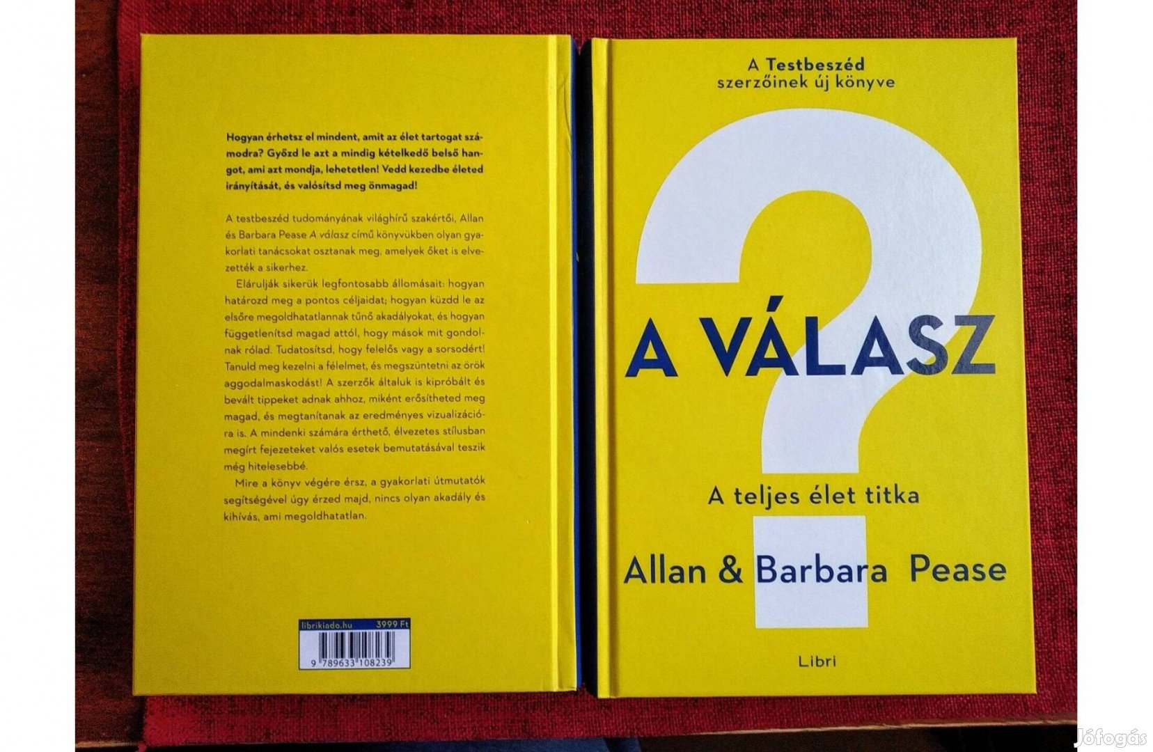 A válasz - A teljes élet titka Allan & Barbara Pease Libri Kiadó, 2017