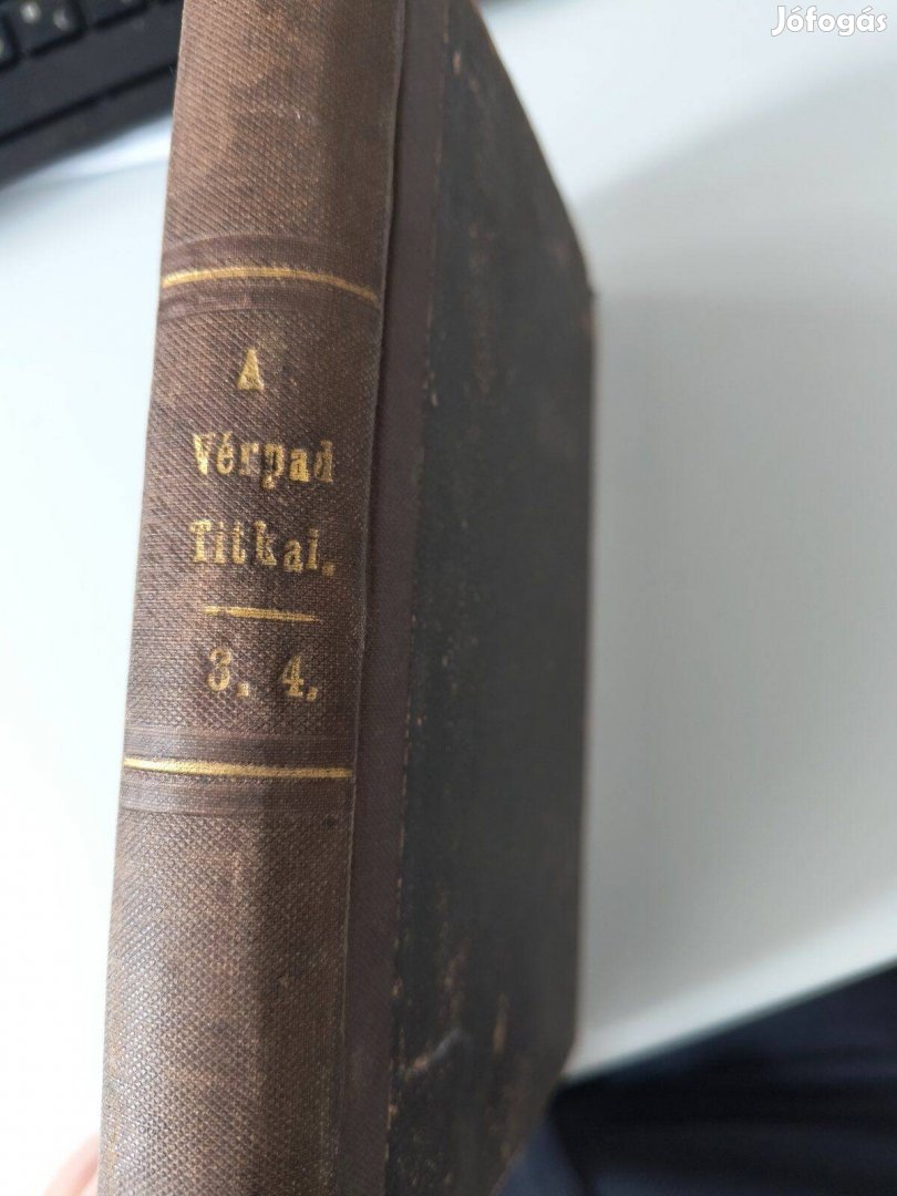 A vérpad titkai - Emlékirat III., IV. kötet, 1863