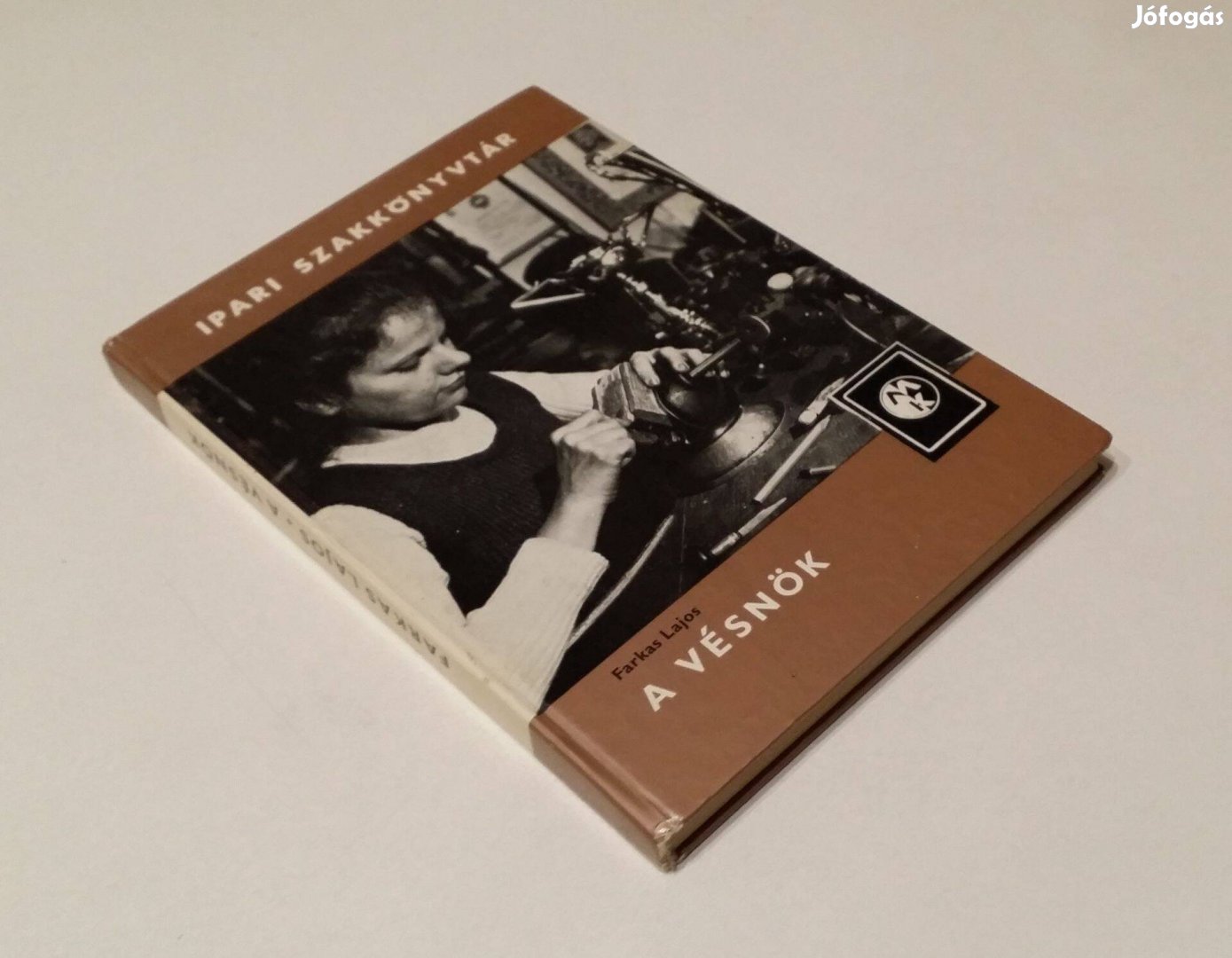 A vésnök (Ipari szakkönyvtár 1981) Farkas Lajos