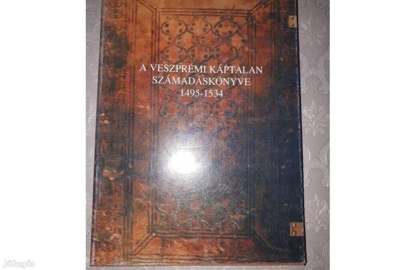 A veszprémi káptalan számadáskönyve 1495-1534 reprint