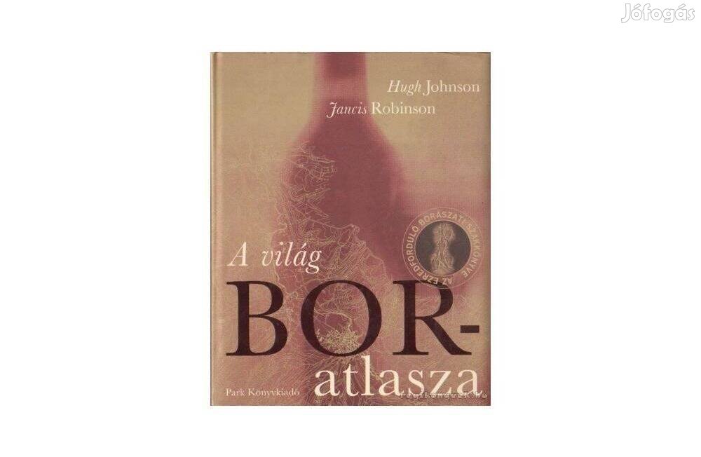 A világ boratlasza, Hugh Johnson,Jancis Robinson, új