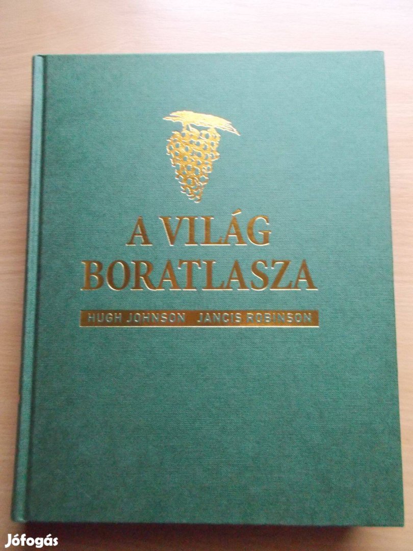 A világ boratlasza, Hugh Johnson Jancis Robinson