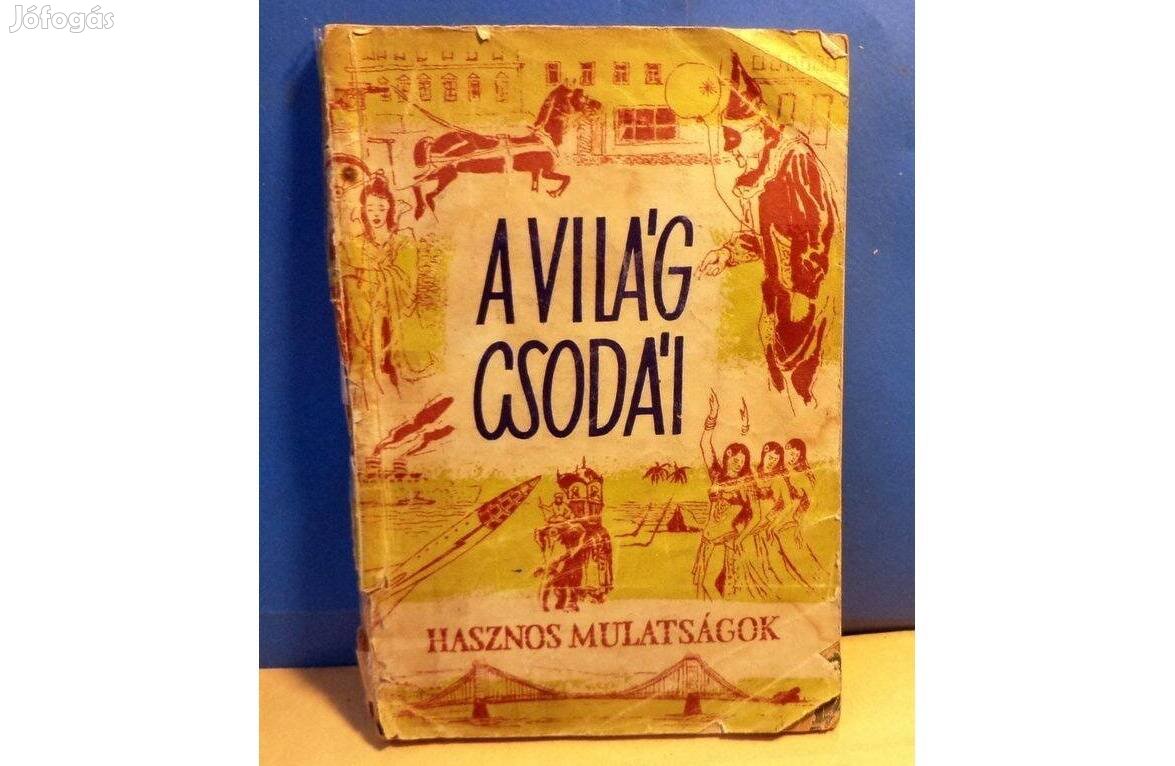 A világ csodái - hasznos mulatságok