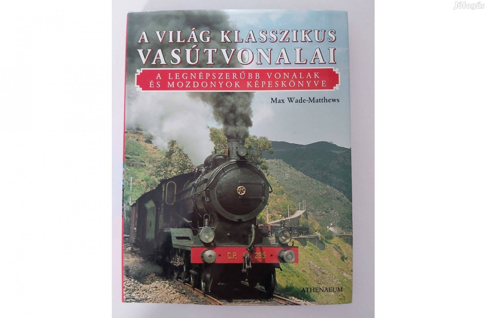 A világ klasszikus vasútvonalai