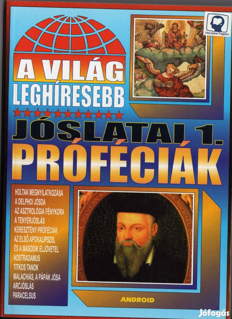 A világ leghíresebb jóslatai 1. Próféciák - újszerű