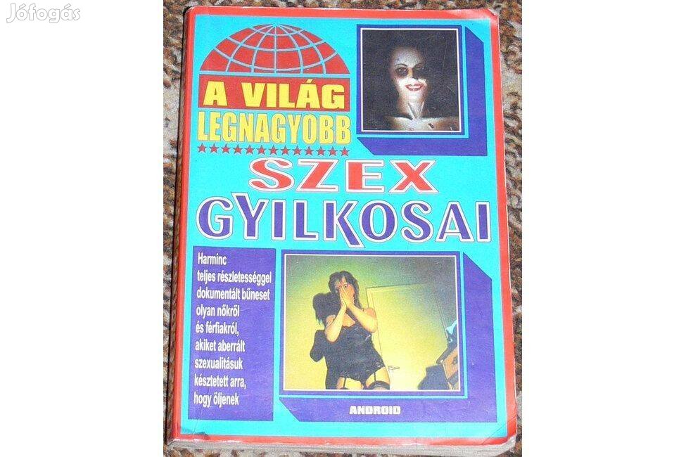 A világ legnagyobb szex gyilkosai