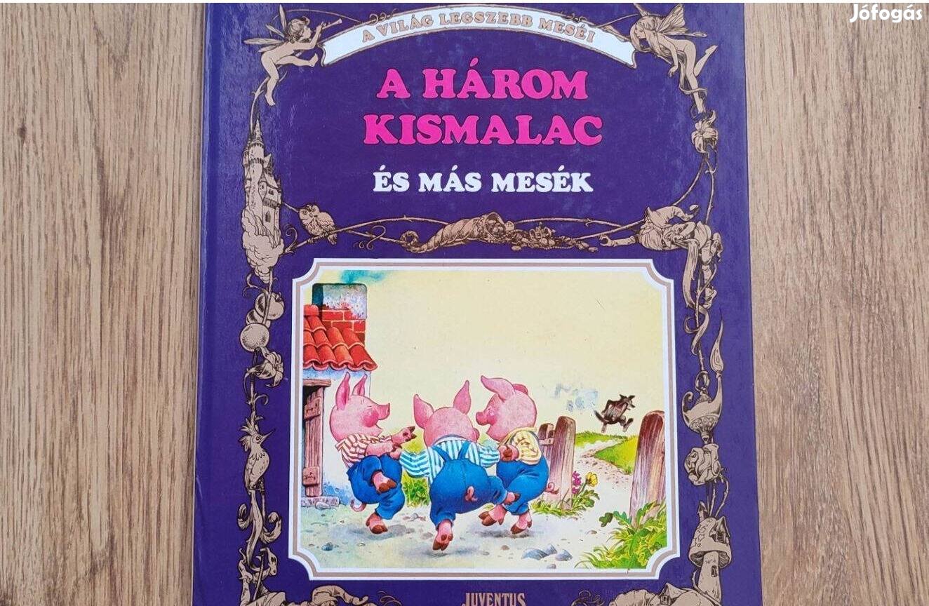 A világ legszebb meséi. A három kismalac és más mesék könyv